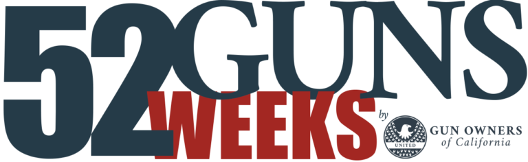 2021 52 GUNS IN 52 WEEKS WINNER LIST - Gun Owners of California